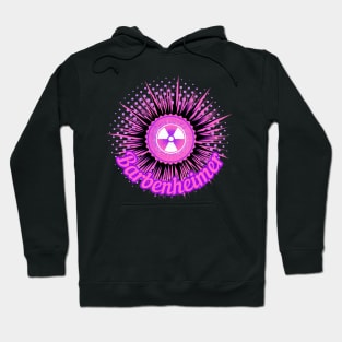 BARBENHEIMER. HOT PINK DANGER BURST PINK FONT STYLE. Hoodie